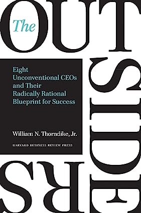 The Outsiders: Eight Unconventional CEOs and Their Radically Rational Blueprint for Success - Epub + Converted Pdf